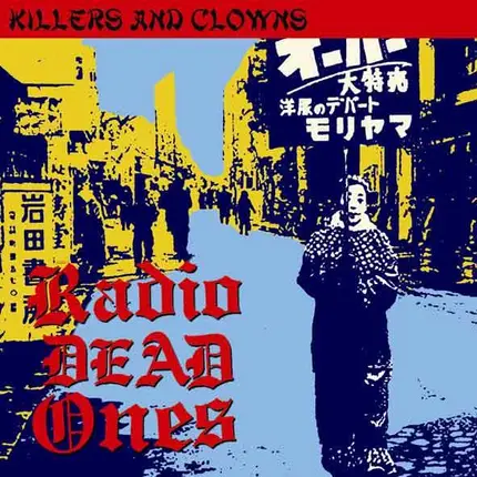 Radio Dead Ones - KILLERS AND CLOWNS