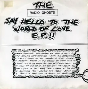 Radio Ghosts - Say Hello To The World Of Love E.P.!!