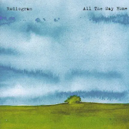Radiogram - All the Way Home