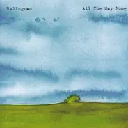 Radiogram - All the Way Home