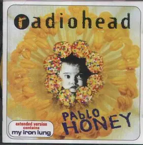 Radiohead - Pablo Honey/My Iron Lung