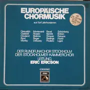LP-Box - Radiokören , Kammarkören , Eric Ericson - Europäische Chormusik Aus Fünf Jahrhunderten - Hardcover box + Booklet