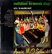 LP - Radiokoor 'De Merels' - Radiokoor De Merels Zingt Annie M.G. Schmidt