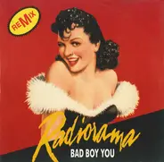 Radiorama - Bad Boy You (Remix)