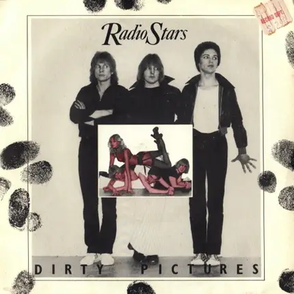 Radio Stars - Dirty Pictures