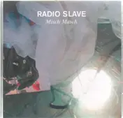 Radio Slave - Misch Masch