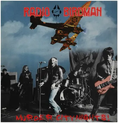 Radio Birdman - Murder City Nights!