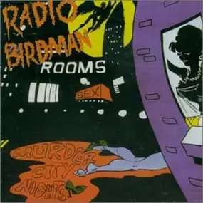 Radio Birdman - Murder City Nights!