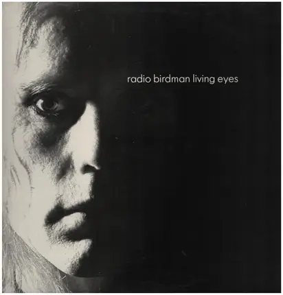 Radio Birdman - Living Eyes/Radios Appear (Overseas Version)