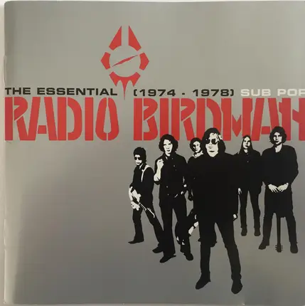 Radio Birdman - The Essential Radio Birdman (1974 - 1978)