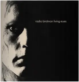 Radio Birdman - Living Eyes