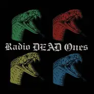 Radio Dead Ones / The Loyalties - Radio Dead Ones
