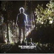The Radio Dept. - Never Follow Suit -Ltd-