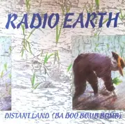 12inch Vinyl Single - Radio Earth - Distant Land (Ba Doo Bomb Bomb)