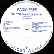 12inch Vinyl Single - Radio Free - All You Can Do Is Dance!