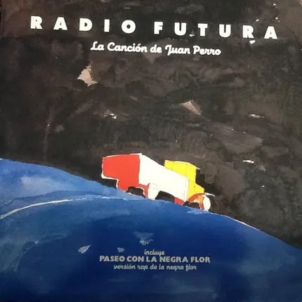 Radio Futura - La Canción de Juan Perro