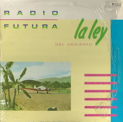 Radio Futura - La Ley Del Desierto / La Ley Del Mar