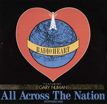 Radio Heart Featuring Gary Numan - All Across The Nation (Extended Mix)