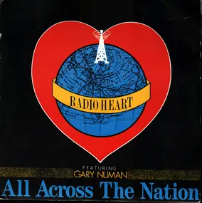 Radio Heart Featuring Gary Numan - All Across The Nation