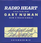 Radio Heart Featuring Gary Numan - Radio Heart (Extended Mix)