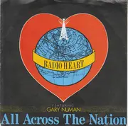 7inch Vinyl Single - Radio Heart Featuring Gary Numan - All Across The Nation