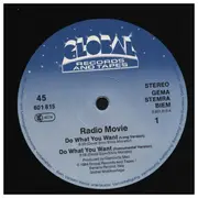 12inch Vinyl Single - Radio Movie - Do What You Want (Long Version)