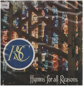 Radio Sheffield Choir - Hymns For All Reasons