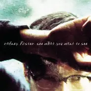 Radney Foster - See What You Want to See
