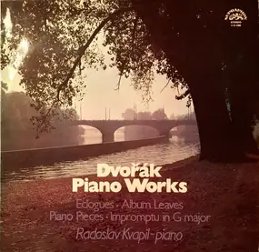 Antonin Dvorak - Piano Works