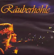 Räuberhöhle - Räuberhöhle