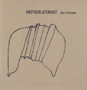 Rae & Christian - Flashlight (AnotherLateNight)
