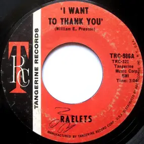 Raelets - I Want To Thank You