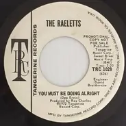 Raelets - You Must Be Doing Alright