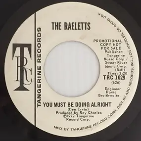 Raelets - You Must Be Doing Alright