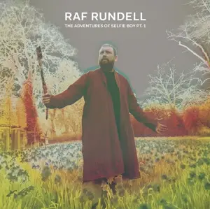 Raf Rundell - The Adventures Of Selfie Boy Pt.1