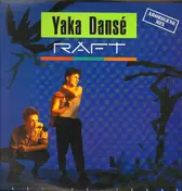 Raft - Yaka Dansé