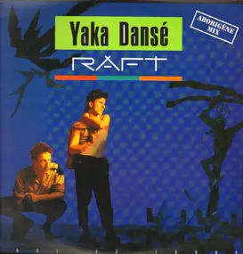 Raft - Yaka Dansé