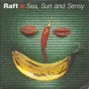 7inch Vinyl Single - Raft - Sea, Sun And Sensy