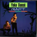 7inch Vinyl Single - Raft - Yaka Dansé