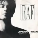 12inch Vinyl Single - Raf - London Town (Club Version)