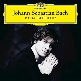 Rafał Blechacz - Johann Sebastian Bach