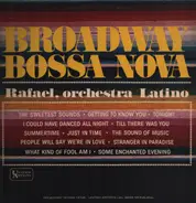 Rafael And His Orchestra Latino - Broadway Bossa Nova