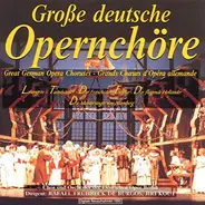 Rafael Frühbeck De Burgos a.o. - Große Deutsche Opernchöre