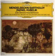 Rafael Kubelik , Karl Böhm - Ein Sommernachtstraum - Symphonien Nr. 5 & Nr. 8 (Unvollendete) - Symphonie Nr.5 B-dur D. 485 - Sym