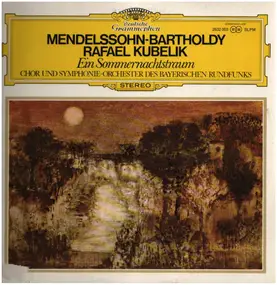 rafael kubelik - Ein Sommernachtstraum - Symphonien Nr. 5 & Nr. 8 (Unvollendete) - Symphonie Nr.5 B-dur D. 485 - Sym
