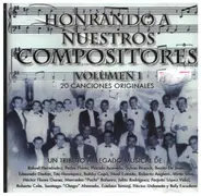 Rafael Hernández, Pedro Flores, Plácido Acevedo, Sylvia Rexach, Benito de Jesús a.o. - Honrando a Nuestros Compositores Vol. 1