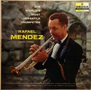 Rafael Mendez And His Orchestra - The World's Most Versatile Trumpeter