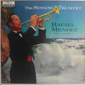 Rafael Méndez - The Singing Trumpet