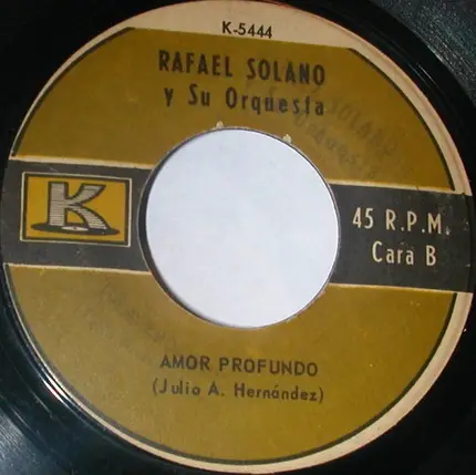 Rafael Solano Y Su Orquesta - Sina Juanica / Amor Profundo