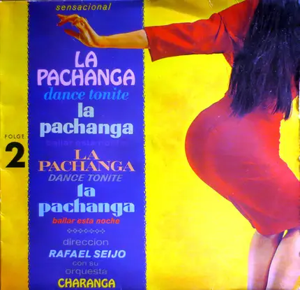 Rafael Seijo Con Su Orquesta Charanga - La Pachanga Folge 2